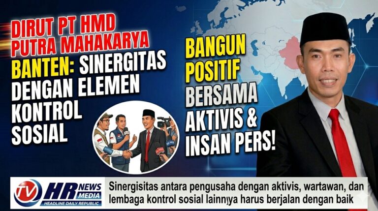 Direktur PT HMD Putra Mahakarya Banten Tekankan Pentingnya Sinergisitas Pelaku Usaha dan Kontrol Sosial di Era Digital 8 WhatsApp Image 2026 05 21 at 21.44.02 1